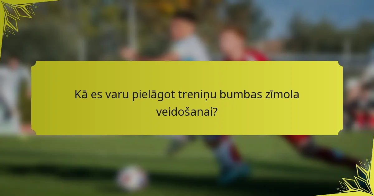 Kā es varu pielāgot treniņu bumbas zīmola veidošanai?