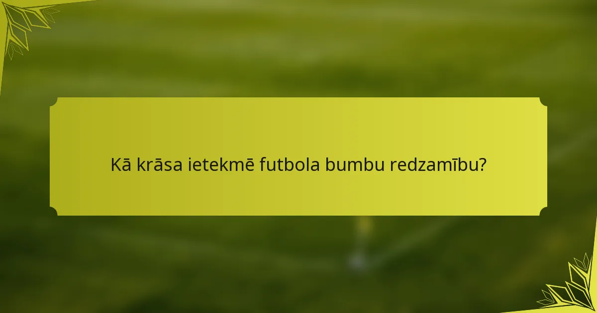 Kā krāsa ietekmē futbola bumbu redzamību?