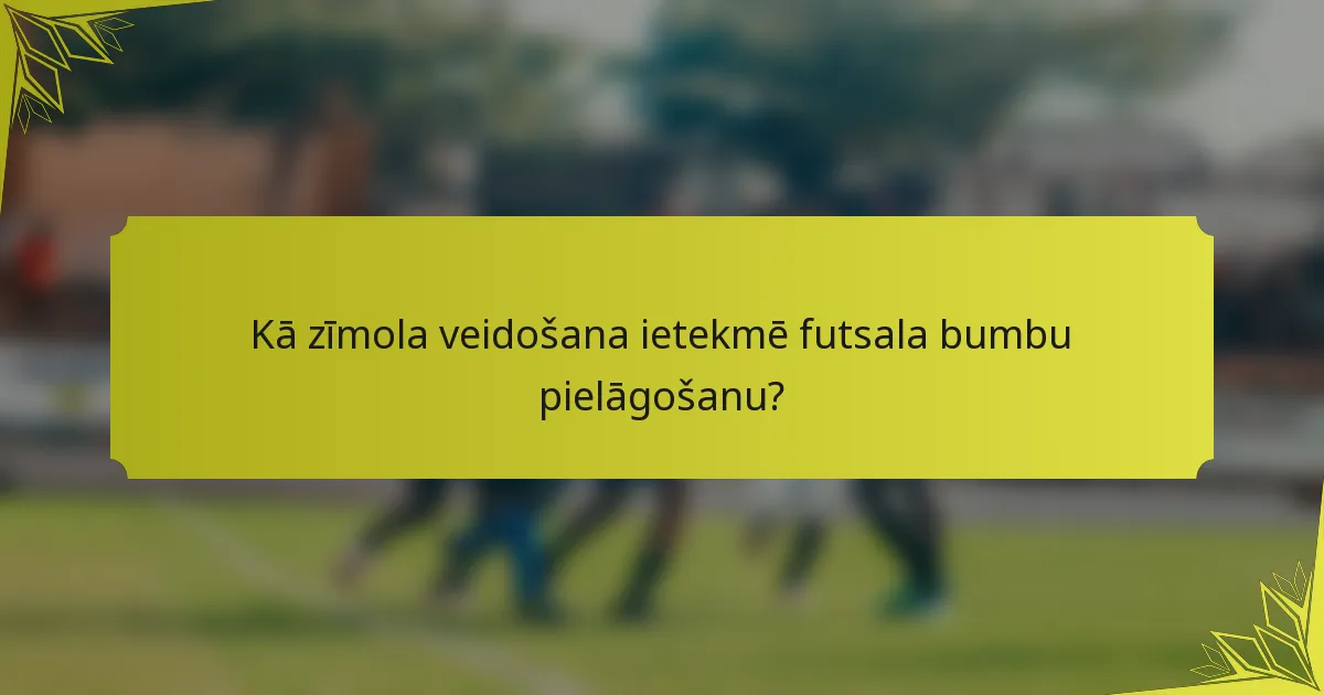 Kā zīmola veidošana ietekmē futsala bumbu pielāgošanu?